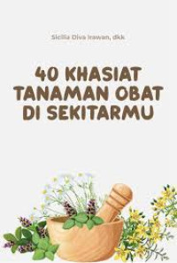 40 Khasiat Tanaman Obat di sekitarmu